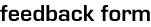 feedback form